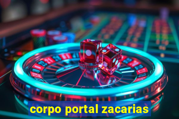 corpo portal zacarias